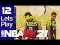 12 | NBA 2K21 | College Junior Year S03 G03-04 | CAMPAIGN | FULL GAME