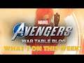 Big Week for Marvel’s Avengers! News Update!