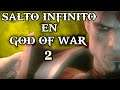 Como Hacer El Salto Infinito y Doble Salto En God Of War 2  |Neo-Dreamer