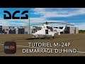 DCS World - FR - [TUTO] Démarrage de l'hélicoptère Mi-24P Hind