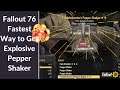 Fallout 76 Fastest way to get explosive Pepper Shaker