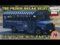 GTA 5 Online The Prison Break Heist Part 2 Get To The Prison Bus! 2020
