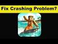 How To Fix Surfing Craft App Keeps Crashing Problem Android & Ios - Surfing Craft App Crash Issue