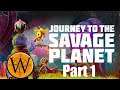 Journey to the Savage Planet, Part 1, GROB!