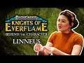 Knights of Everflame - Behind the Character - Linneus