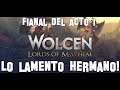 Lo lamento Hermano!! Final del acti 1 Wolcen: Lords of Mayhem Gameplay en Español