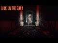 Lurk In The Dark : Prologue Horror Game
