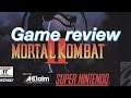 Mortal kombat 2 snes review