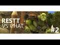 RESTT VS CHAT #2 | ONE TROLL ARMY | LIDL GAMEZ