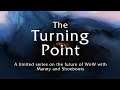 The Turning Point - Episode 4