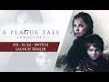 A Plague Tale: Innocence - PlayStation 5, Xbox Series X|S und Nintendo Switch Launch Trailer [ENG]