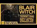 Blair Witch is Terrifying When It Doesn't Show You The Monsters - Review
