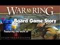 Board Game Stories - War of the Ring