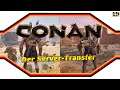 CONAN EXILES ★ Der SERVER-TRANSFER ★ Guide [4k]