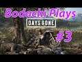 Days Gone - Part 03 | Bodachi Plays