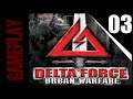 DELTA FORCE URBAN WARFARE - Parte 3