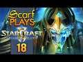 Ep18 - Disembodied - ScarfPLAYS StarCraft 2 Legacy of the Void