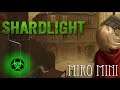 [Gaming][Miro Mini] - Shardlight - Where is DANTON