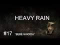 HEAVY RAIN ( PLAYSTATION 4 ) LONGPLAY ( CAPITULO 17 : BEBÉ SUÍCIDA ).