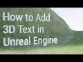 How to Create 3D Text in Unreal Engine - UE4 Beginner Tutorial