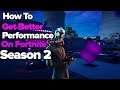 How To Get "Better Performance On Fortnite" Fix Lag Spikes, Stutters, Graphics Not Loading Season 2!