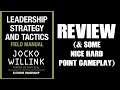 Leadership Strategy and Tactics: Field Manual By Jocko Willink Book Review (24-6 Hardpoint Gameplay)