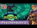 Let's Play Psychonauts 2 w/ Bog Otter ► Episode 19