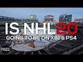 NHL 20 News - Is NHL 20 Going To Be On XB1 & PS4!?!?
