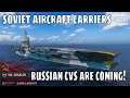 Soviet Aircraft Carriers World of Warships News Wows Russian CVs Stats