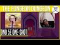 THE FUNGEON DUNGEON | D&D 5E One-Shot | FULL SESSION