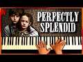 The Haunting of Bly Manor | "Perfectly Splendid" [Piano]
