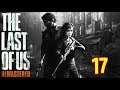The Last of Us Remastered - Let's Play PS4 en Español [1080p 60FPS] #17