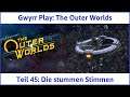 The Outer Worlds deutsch Teil 45 - Die stummen Stimmen Let's Play