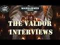 Warhammer 40k Lore: The Valdor Interviews