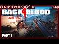 Back 4 Blood (2021) Full Beta Part 1 - PC Gameplay (No commentary) 1440p
