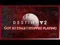 Destiny2 Shadowkeep Got So Stale I Stopped Playing It