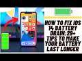 How to Fix iOS 14 Battery Drain:20+ Tips to Make Your Battery Last Longer