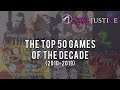 Kim Justice's Top 50 Video Games of the Decade (2010's)