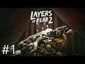 Layers of Fear 2 - Gameplay Playthrough Part 1 (Psychological Horror Game)