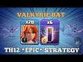 New Valkyrie Attack 2020!!  Th12 Valkyrie Bat Attack Strategy ⚔ TH 12 Attack Strategy Clash of Clan