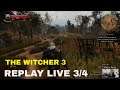 REPLAY LIVE 3/4 - THE WITCHER 3 - XBOX ONE X - FR