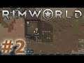 RimWorld - Surviving on Agave - Episode 2