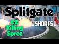 Splitgate - EZ Killing Spree | #Shorts