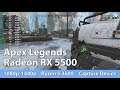 Gaming on AMD Radeon RX 5500 XT & Ryzen 5 3600 Apex Legends