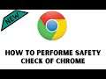 How to add / Perform Safety Check Feature in Chrome windows 10 | chrome safety check latest update