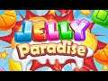 Jelly Paradise: Match & Serve (Gameplay Android)