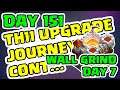 LET'S UPGRADE to TH11 - DAY 151 - WALL GRIND DAY 7