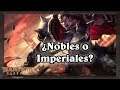 ¿Nobles o Imperiales? [Teamfight Tactics]
