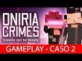 Oniria Crimes - Gameplay Caso 2 completo