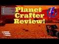 Planet Crafter: Review!